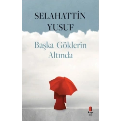 Başka Göklerin Altında