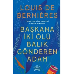 Başkana İki Ölü Balık Gönderen Adam