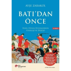 Batı’dan Önce Doğu Dünya Düzenlerinin Yükselişi ve Düşüşü