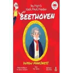 Bay Majör’le Klasik Müzik Masalları Beethoven-Duygu Makinesi
