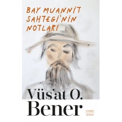 Bay Muannit Sahtegi’nin Notları