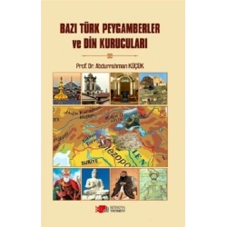 Bazı Türk Peygamberler ve Din Kurucuları