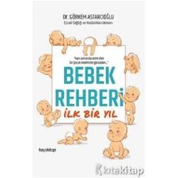 Bebek Rehberi İlk Bir Yıl