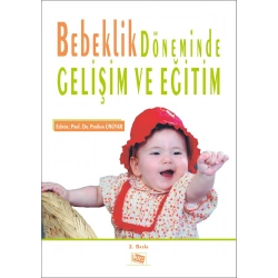 Bebeklik Döneminde Gelişim ve Eğitim