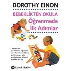 Bebeklikten Okula Öğrenmede İlk Adımlar