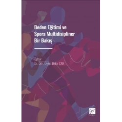 Beden Eğitimi ve Spora Multidisipliner Bir Bakış