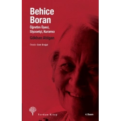 Behice Boran  Öğretim Üyesi, Siyasetçi, Kuramcı