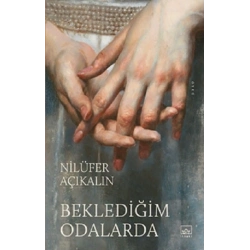 Beklediğim Odalarda