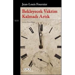 Bekleyecek Vaktim Kalmadı Artık