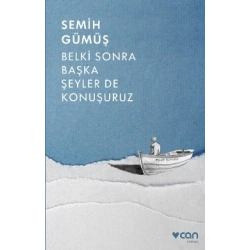 Belki Sonra Başka Şeyler De Konuşuruz