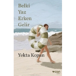 Belki Yaz Erken Gelir