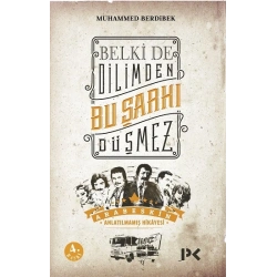 Belkide Dilimden Bu Şarkı Düşmez