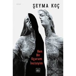 Ben Bir Uçurum İncisiyim