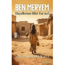 Ben Meryem - Hayallerime Bilet Var Mı?