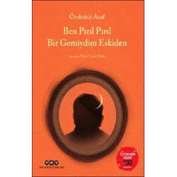 Ben Pırıl Pırıl Bir Gemiydim Eskiden -– Özdemir Asaf 100 Yaşında