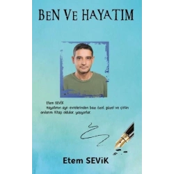 Ben ve Hayatım