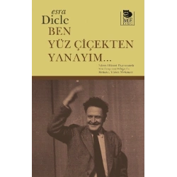 Ben Yüz Çiçekten Yanayım...