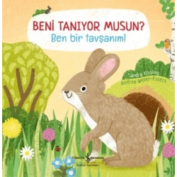 Beni Tanıyor Musun? Ben Bir Tavşanım! (Ciltli)