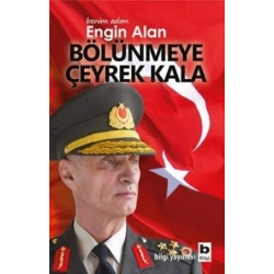 Benim Adım Engin Alan - Bölünmeye Çeyrek Kala