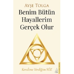 Benim Bütün Hayallerim Gerçek Olur