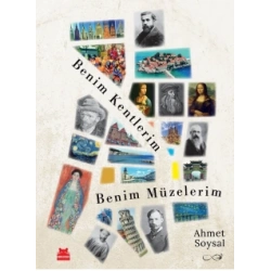 Benim Kentlerim  Benim Müzelerim