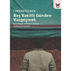Beş Vakitli Günden Vazgeçmek