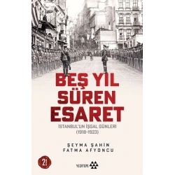 Beş Yıl Süren Esaret