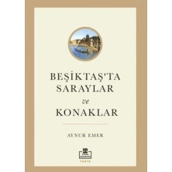 Beşiktaş’ta Saraylar ve Konaklar