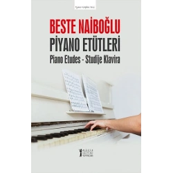 Beste Naiboğlu Piyano Etütleri