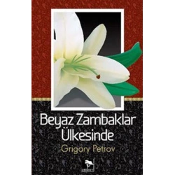 Beyaz Zambaklar Ülkesinde
