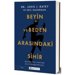 Beyin ve Beden Arasındaki Sihir