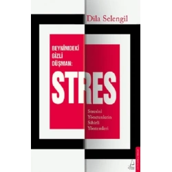 Beynimizdeki Gizli Düşman: Stres