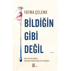 Bildiğin  Gibi Değil