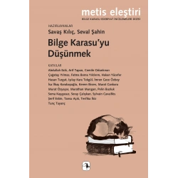 Bilge Karasu’yu Düşünmek
