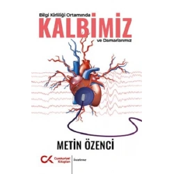 Bilgi Kirliliği Ortamında Kalbimiz Ve Damarlarımız
