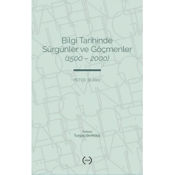 Bilgi Tarihinde Sürgünler ve Göçmenler (1500 – 2000)