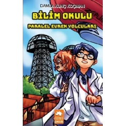 Bilim Okulu Paralel Evren Yolcuları