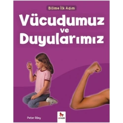 Bilime İlk Adım - Vücudumuz ve Duyularımız