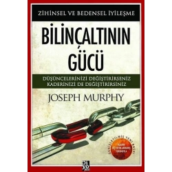 Bilinçaltının Gücü-Zihinsel ve Bedensel İyileşme