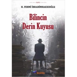 Bilincin Derin Kuyusu