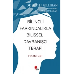 Bilinçli Farkındalıkla Bilişsel Davranışçı Terapi
