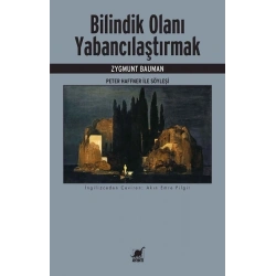 Bilindik Olanı Yabancılaştırmak