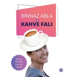 Binnaz Abla ile Kahve Falı