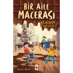 Bir Aile Macerası - Çikolata Meselesi
