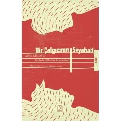 Bir Çalgıcının Seyahati 1. Cilt