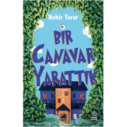 Bir Canavar Yarattık