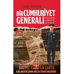 Bir Cumhuriyet Generali – Yaşadım, Gördüm, Duydum