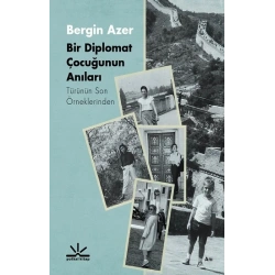 Bir Diplomat Çocuğunun Anıları