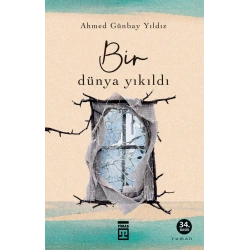 Bir Dünya Yıkıldı
