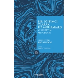 Bir Eğitimci Olarak Hz. Muhammed (SAS) ve Öğretim Metodları